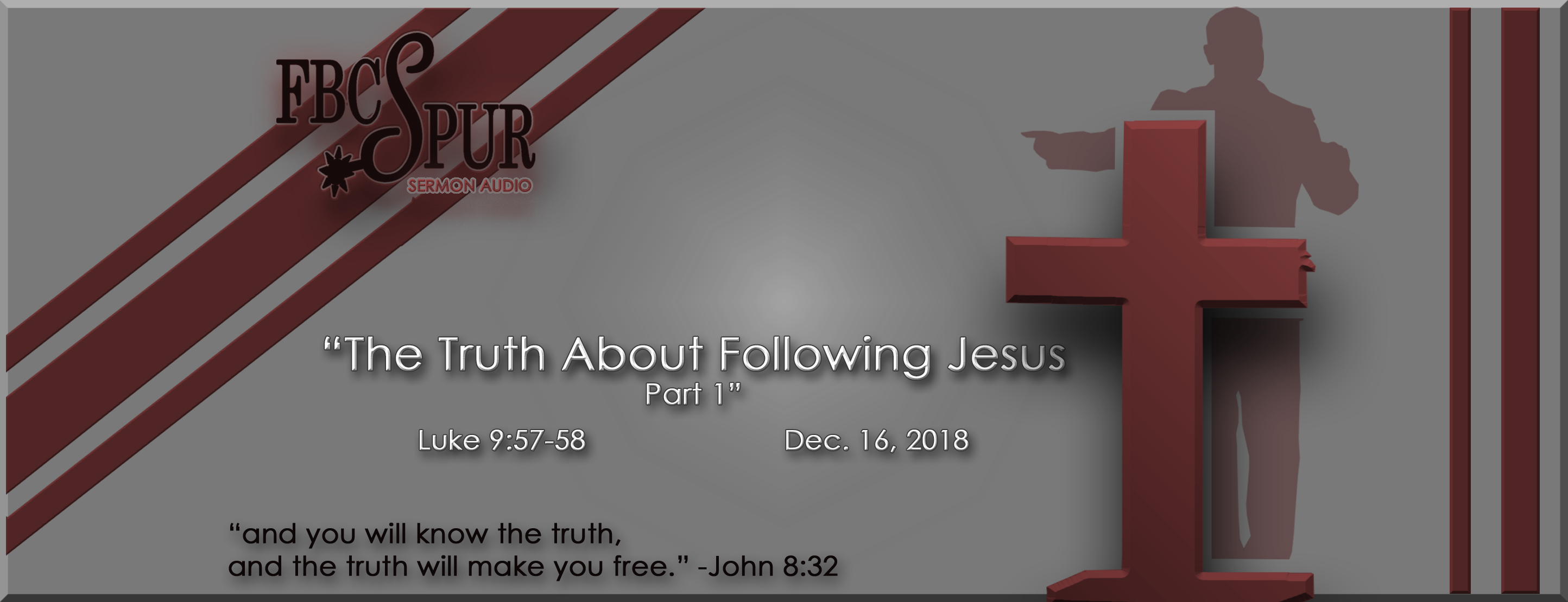 the-truth-about-following-jesus-part-1-luke-9-57-58-fbc-spur