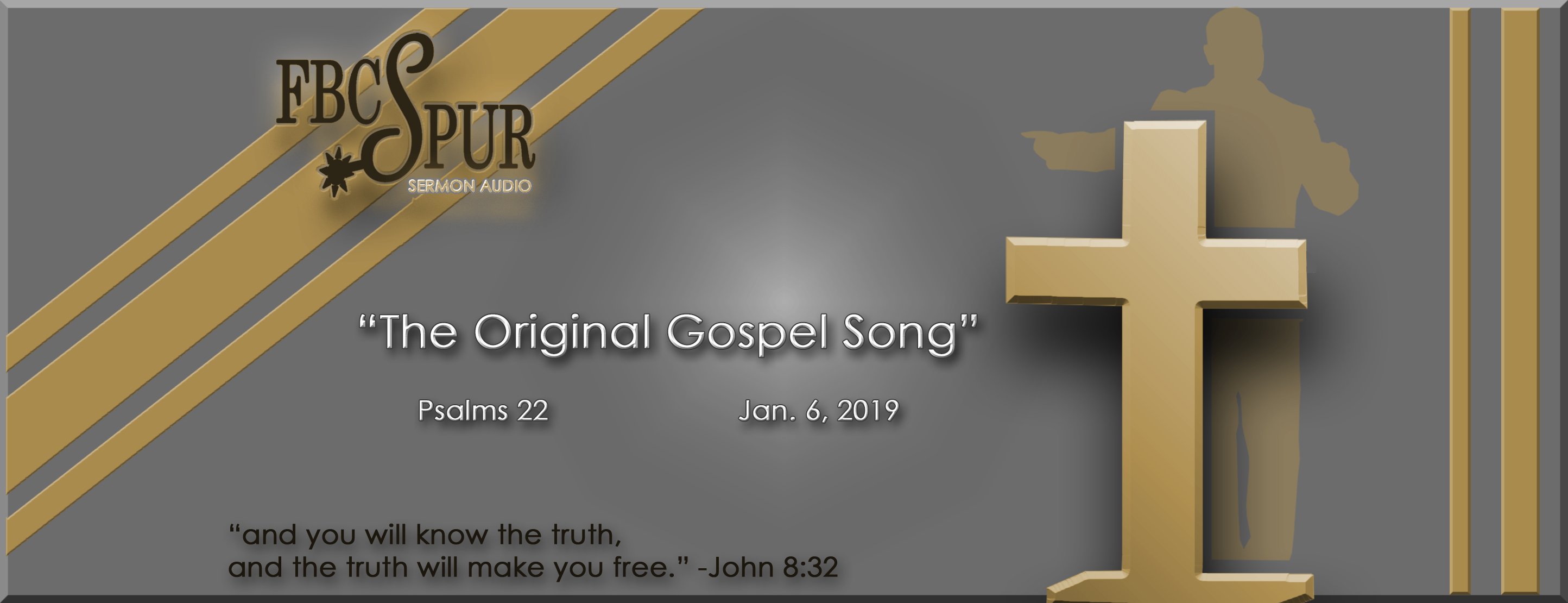 The Original Gospel Song (Psalms 22) - FBC Spur