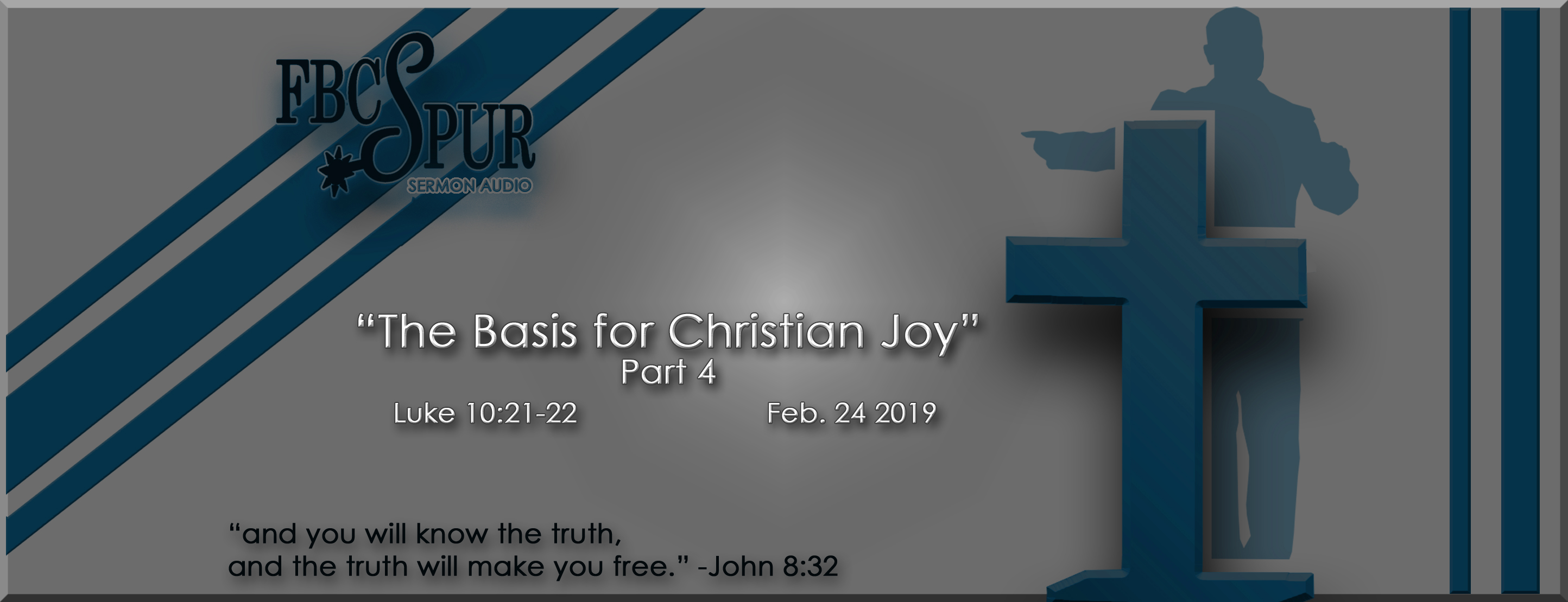 the-basis-for-christian-joy-part-4-luke-10-21-22-fbc-spur