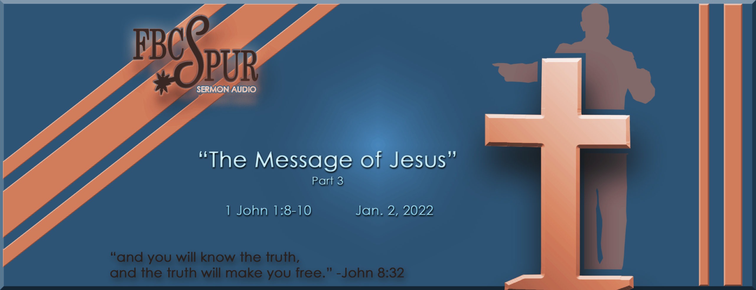 the-message-of-jesus-part-3-1-john-1-8-10-fbc-spur