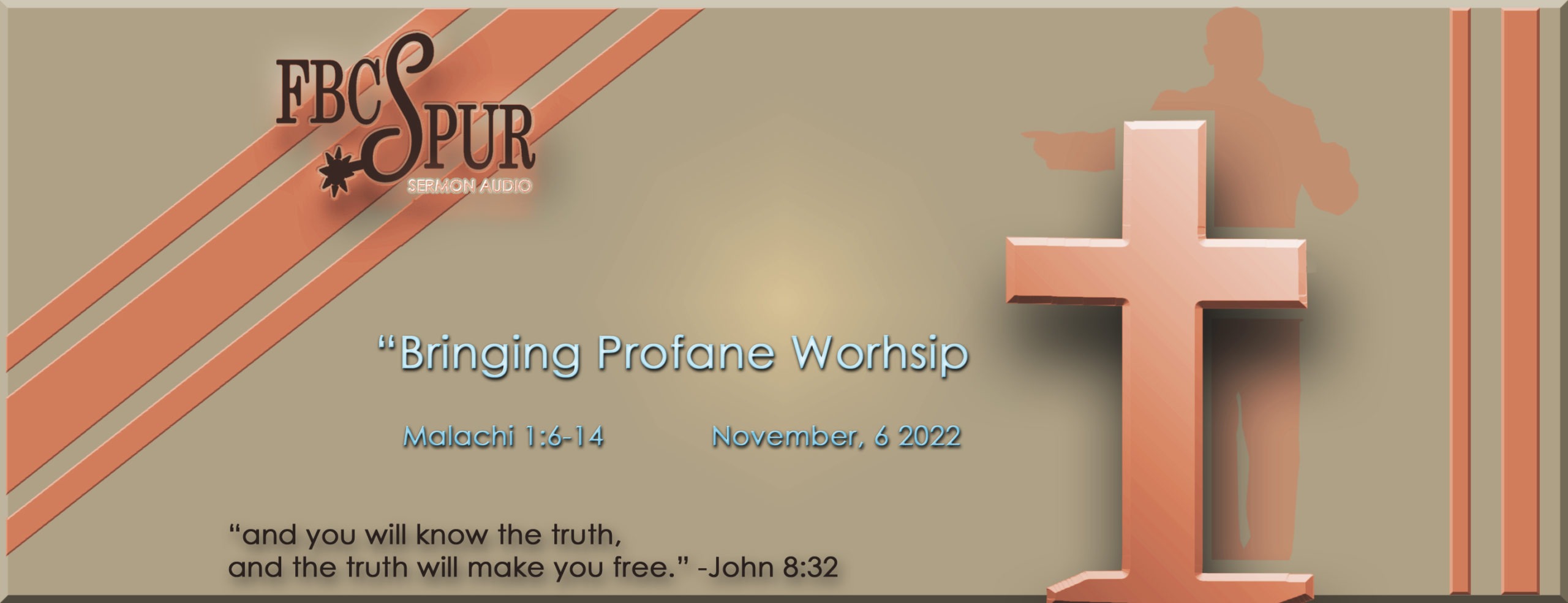 bringing-profane-worship-malachi-1-6-14-fbc-spur