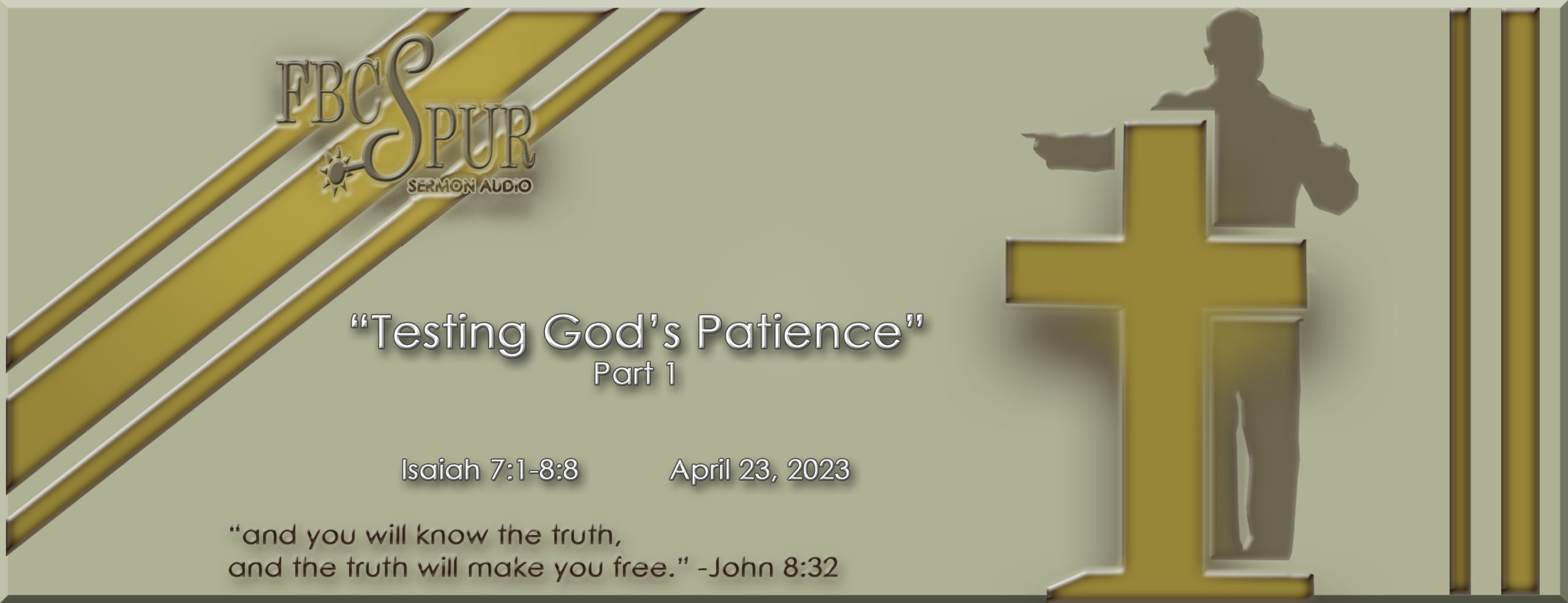 Testing God s Patience Part 1 Isaiah 7 1 8 8 7 1 9 FBC Spur testing-god-s-patience-part-1-isaiah-7-1-8-8-7-1-9-fbc-spur