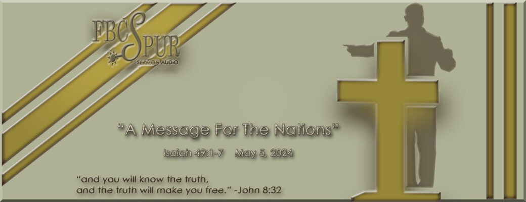 A Message For The Nations (Isaiah 49:1-7)